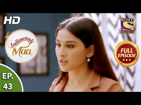 Indiawaali Maa - Ep 43 - Full Episode - 28th October, 2020