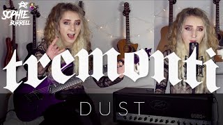 Dust - TREMONTI | Sophie Burrell Cover