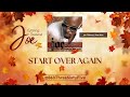 Start Over Again by Joe | LISTENING SESSIONS