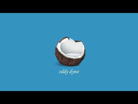 Eddy Dyno - Coconut (Rough) / Open Verse