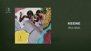 KEENE - Woe Misik