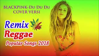 Download lagu BLACKPINK DU DU DU VERSI reggae mp3