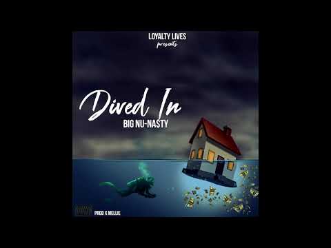 Big Nu-Na$ty "Dived In" (Freestyle) (Prod. Mellie)