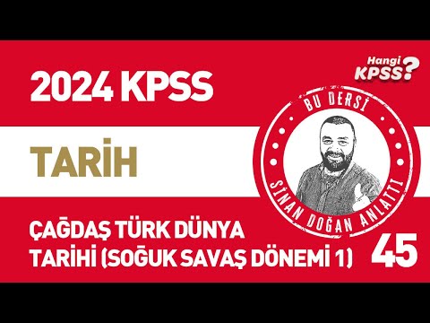 45) KPSS Tarih Çağdaş Türk Dünya Tarihi - Soğuk Savaş Dönemi -1  Sinan Doğan #kpsstarih #2024kpss