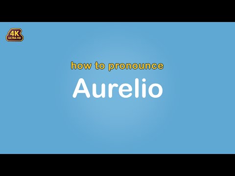 how to pronounce Aurelio 【Name】