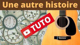 Une autre histoire - Gy©rard Blanc [Tuto guitare facile Terafab]