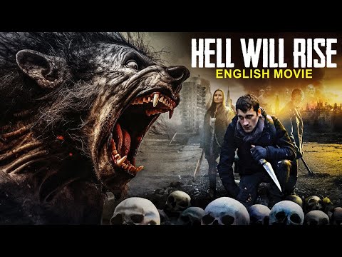 HELL WILL RISE - Hollywood Horror Movie | Hit Sci Fi Action English Movie | Horror Movies In English