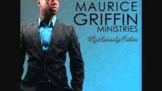 Maurice Griffin - My Heavenly Father