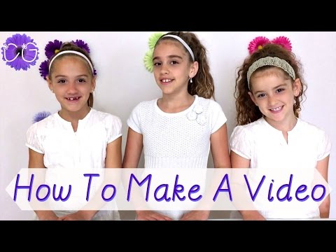 How To Make a Video & How To Edit It