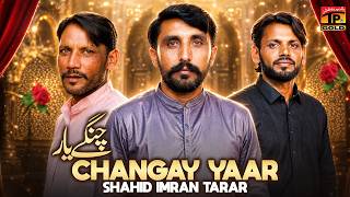 Download lagu Changay Yaar | Shahid Imran Tarar | Saraiki Song | Tp Gold mp3 Download lagu Changay Yaar | Shahid Imran Tarar | Saraiki Song | Tp Gold mp3