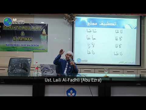 Daurah Tajwid 2019 - 025 Sifat Isti'la dan Sifat Istifal (Posisi/ Keadaan Lidah)
