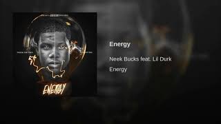 Neek Bucks Ft Lil Durk Energy