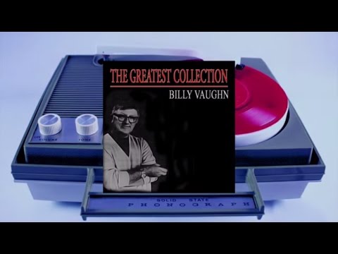 Billy Vaughn - The Greatest Collection