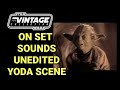 On Set Sound Original Unedited Yoda Puppet Scene Frank Oz
