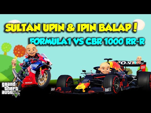 SULTAN UPIN IPIN BALAP FORMULA 1 VS CBR 1000 RR-R FULL MODIF KENCANG - GTA V MOD UPIN & IPIN SPESIAL