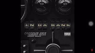 Famous Dex Ft. NBA YoungBoy - In Da Bank