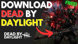 How To Download & Play Dead By Daylight FOR FREE (Claim DBD FREE) 2026