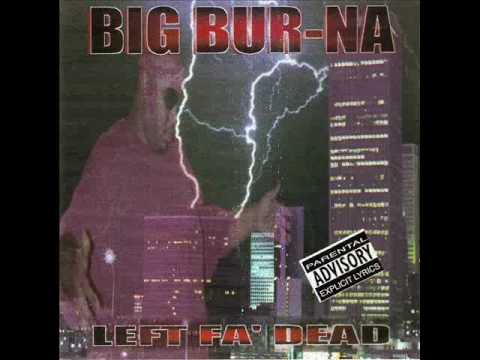 Big Bur-Na - How U Like It
