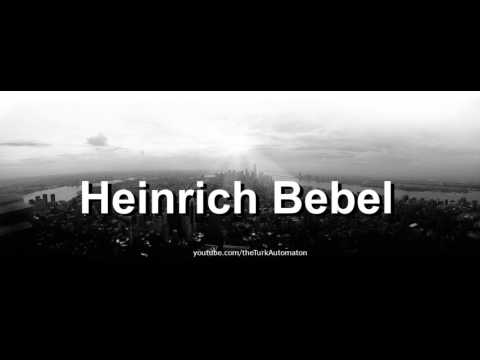 How to pronounce Heinrich Bebel in German