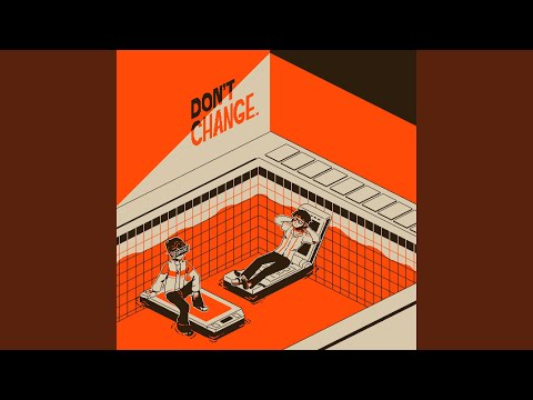 don't change (feat. Unknown Caller)
