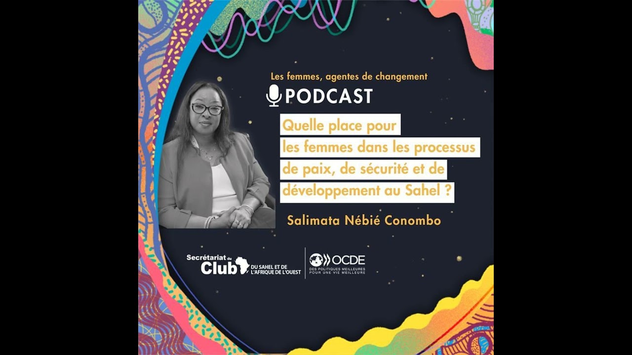 Quelle place pour les femmes dans les processus de paix, de sécurité et de développement au Sahel ?
