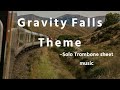 Gravity Falls Theme For Trombone Euphonium And Basson