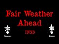 INXS - Fair Weather Ahead - Karaoke