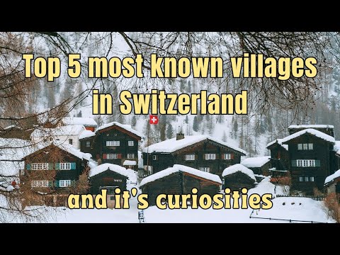 Top 5 Best villages und Switzerland- #traveladvisor #beautifuldestinations