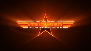 Operation Nefarion: Mystery of the Horriversity: A Natasha Fighterblade Adventure