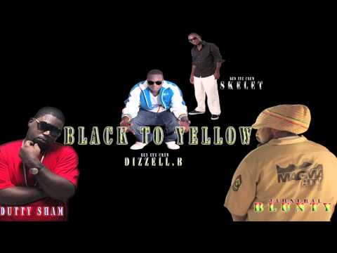 Jahneral Blunty, Dutty Sham & Red Eye Crew[R.E.C] - Black to yellow (bleachez diss)