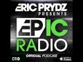 Eric Prydz - EPIC Radio 010 [HQ] 