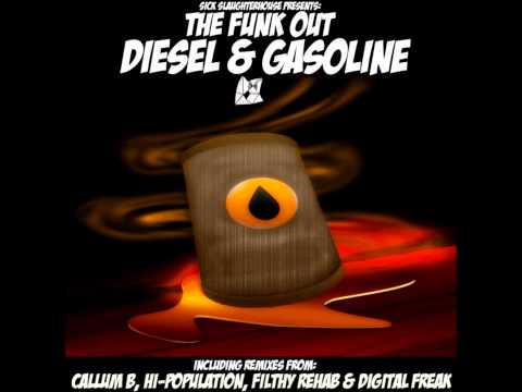 The Funk Out - Diesel & Gasoline (Hi-Population Remix) (SICK SLAUGHTERHOUSE) CUT