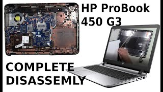 HP Probook 450 G3 Take Apart Complete Disassembly How to Disassemble