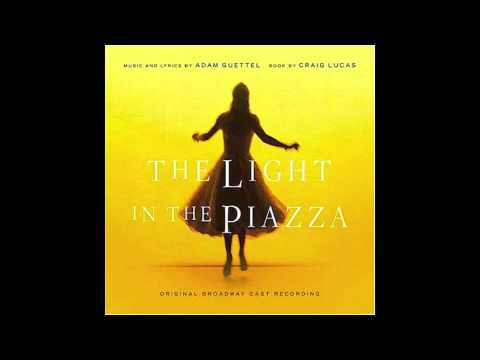 The Light in the Piazza - The Beauty Is