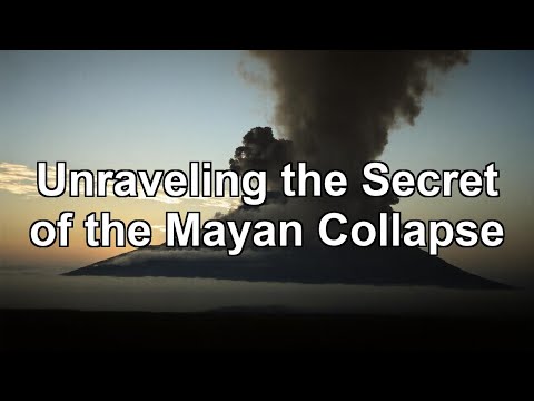 Unraveling the Secret of the Mayan Collapse