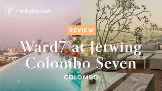 Ward7 at Jetwing Colombo Seven - Review