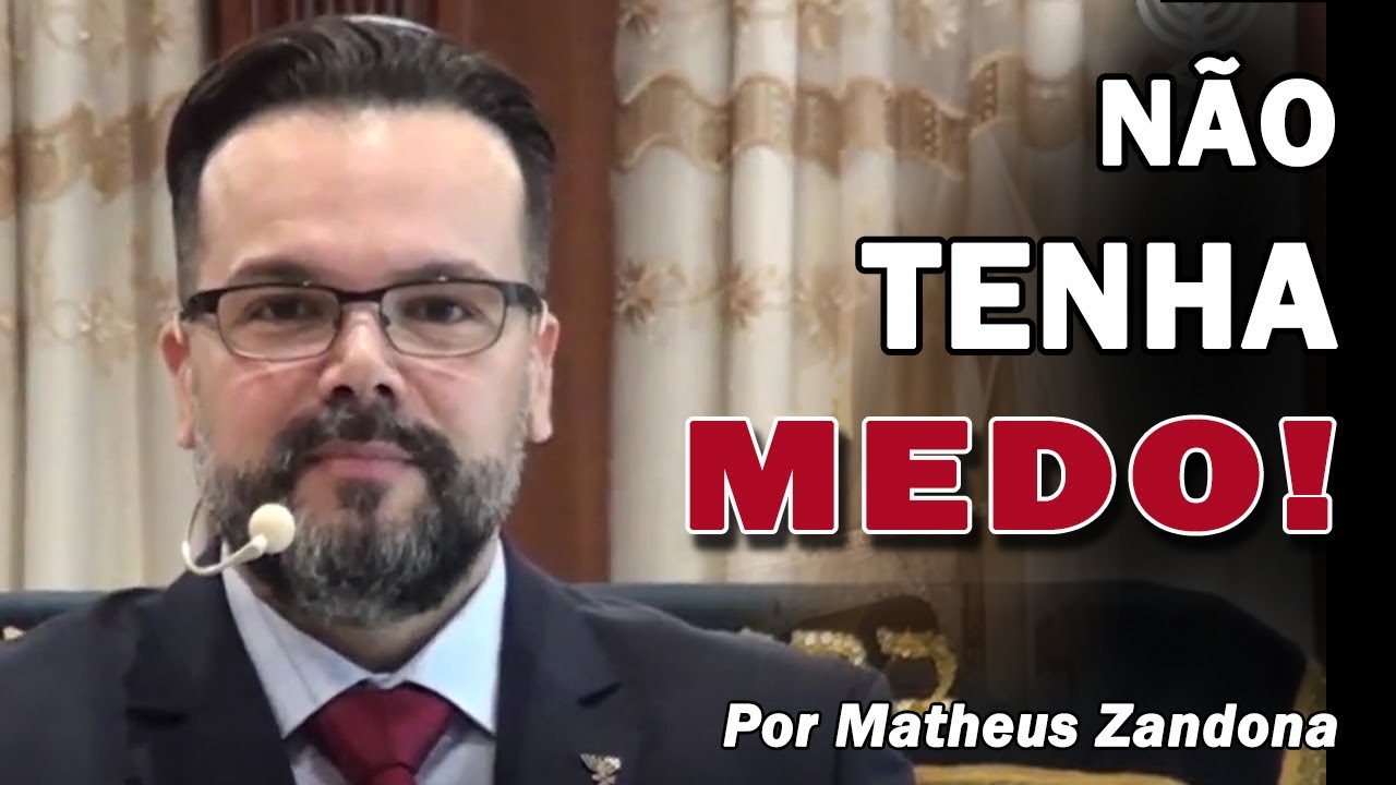 Não tenha medo! - Prof. Matheus Zandona