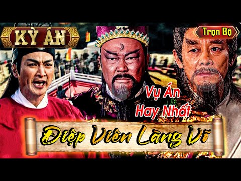 KỲ ÁN ĐIỆP VIÊN LÀNG VÕ ( Trọn Bộ ) - Bao Công Phá Án Gián Điệp Nằm Vùng Hay Nhất Lịch Sử | Yêu Phim