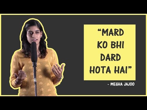 "Mard ko bhi Dard hota hai" - Megha Jajoo (International Men's Day Special) ("Mard ko bhi Dard hota hai"- Megha Jajoo (International Men's Day Special))
