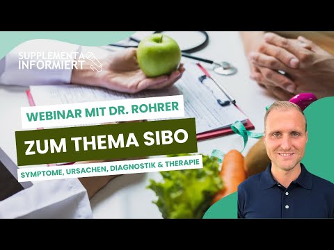 Webinar mit Dr. Stefan Rohrer: SIBO - Symptome, Ursachen, Diagnostik & Therapie