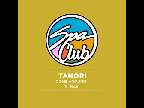 Spa Club [SPA021] TANORI   Come Around (Original Mix)