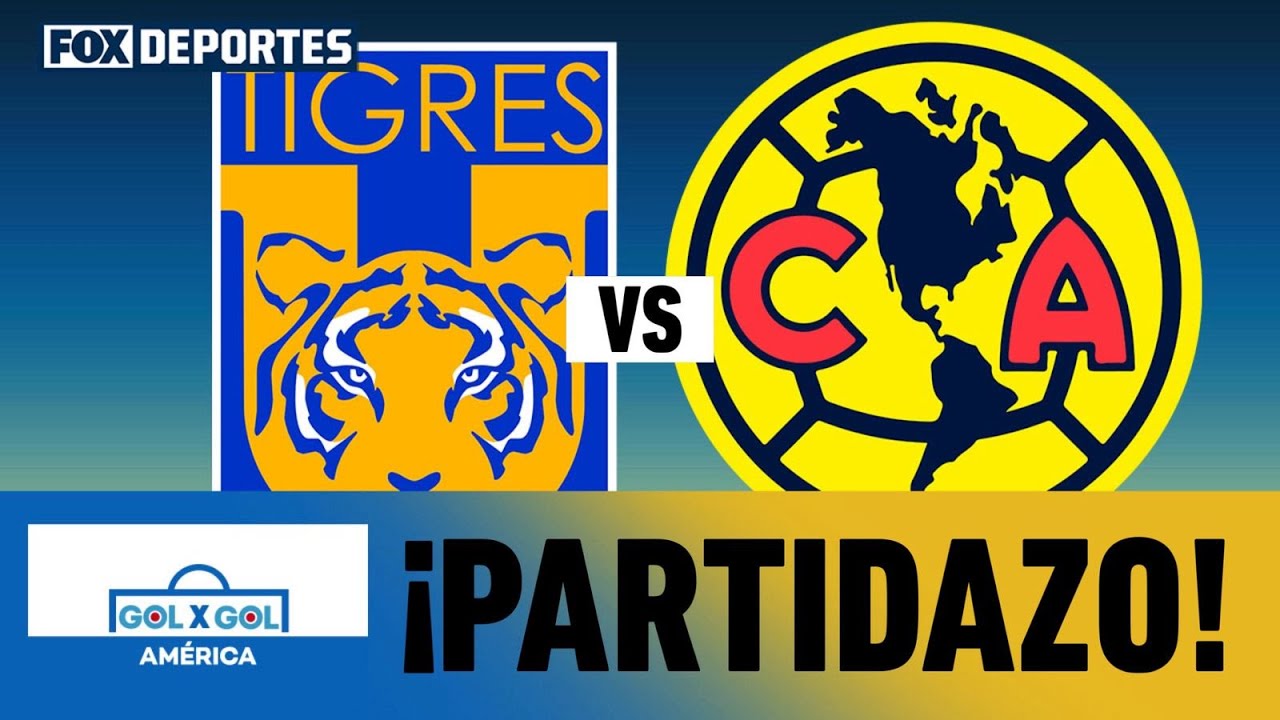 🔥 TIGRES VS AMÉRICA | Duelo de invictos en la jornada de Liga MX | GolXGol
