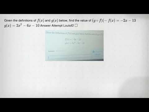 Given the definitions of f(x) and g(x) below, find the value of (gcirc f)(- f(x)=-2x-13 g(x)=2x^2-6x