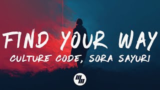 Download lagu Culture Code - Find Your Way (Lyrics) feat. Sora Sayuri mp3 Download lagu Culture Code - Find Your Way (Lyrics) feat. Sora Sayuri mp3