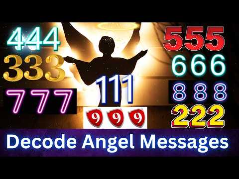 Decode the Spiritual Messages Behind Angel Numbers: 111 to 999