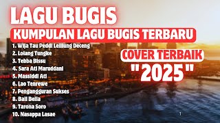 Download lagu 🔰Kumpulan Lagu Bugis Cover Terbaik & Terbaru 2025 'Sardi Uwo'|| Album Lagu Bugis Terpopuler & Viral mp3