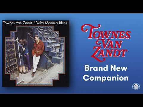 Brand New Companion - Townes Van Zandt
