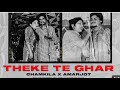 THEKE TE GHAR PA LENA CHAMKILA AMARJOT Chamkila Oldsong Punjabisong