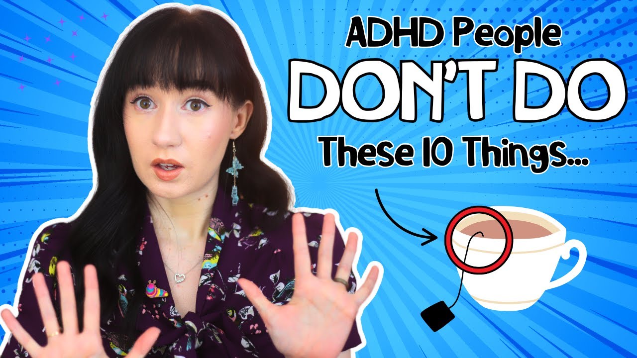10 Signs you DON'T Have ADHD