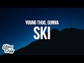 Young Thug Gunna Ski Lyrics